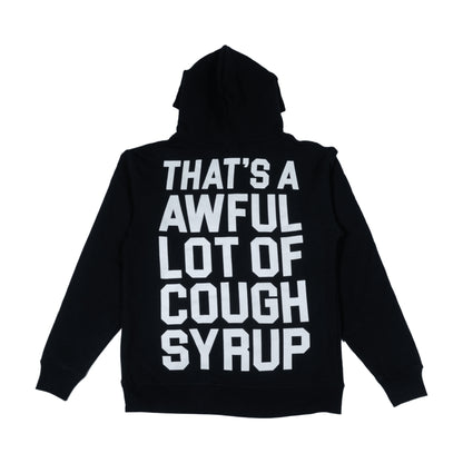That’s A Awful Lot Of Cough Syrup Classic Pullover Hoodie Black/White